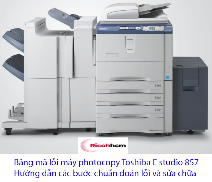 Hướng dẫn chi tiết sửa máy photocopy Toshiba