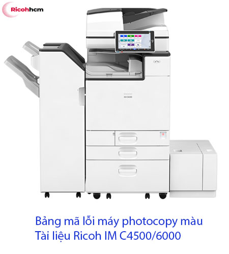 Hướng dẫn sửa máy photocopy màu Ricoh IM C4500, 6000